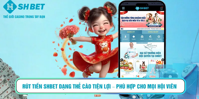 Rút tiền SHBET dạng thẻ cào tiện lợi – phù hợp cho mọi hội viên